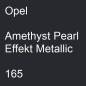 Preview: Opel, Amethyst Pearl Effekt Metallic, 165.